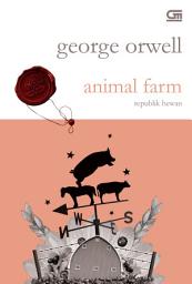 Icon image Classics: Republik Hewan (Animal Farm)