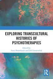 Icon image Exploring Transcultural Histories of Psychotherapies