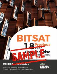 Icon image (Free Sample) BITSAT 18 Previous Year Chapter-wise Solved Papers (2022 - 2005) 6th Edition | Physics, Chemistry, Mathematics, English & Logical Reasoning 3100 PYQs