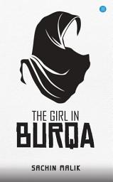 Icon image The Girl in Burqa