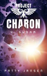 Icon image Project Charon 4: Swarm: Space Opera Adventure