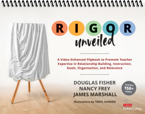 Icon image RIGOR Unveiled: A Video-Enhanced Flipbook to Promote Teacher Expertise in Relationship Building, Instruction, Goals, Organization, and Relevance