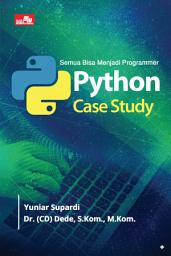 Icon image Semua Bisa Menjadi Programmer Python Case Study