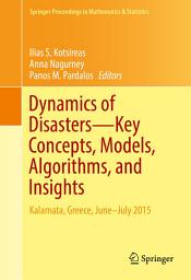 Icon image Dynamics of Disasters—Key Concepts, Models, Algorithms, and Insights: Kalamata, Greece, June–July 2015