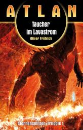 Icon image ATLAN Sternensplitter 1: Taucher im Lavastrom