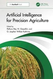 Icon image Artificial Intelligence for Precision Agriculture