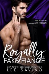 Icon image Royally Fake Fiancé: A royal romantic comedy