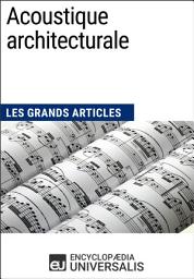 Icon image Acoustique architecturale: Les Grands Articles d'Universalis