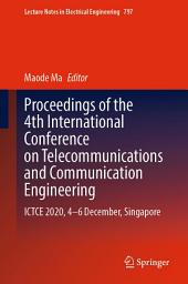 Icon image Proceedings of the 4th International Conference on Telecommunications and Communication Engineering: ICTCE 2020, 4-6 December, Singapore