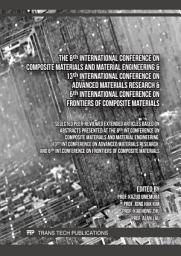 Icon image The 8th International Conference on Composite Materials and Material Engineering & 13th International Conference on Advanced Materials Research & 6th International Conference on Frontiers of Composite Materials