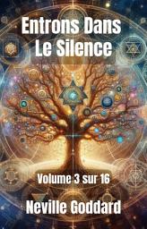 Icon image Entrons Dans Le Silence: Volume 3 sur 16