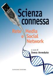 Icon image Scienza connessa: Rete Media e Social Network