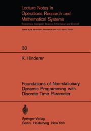 Icon image Foundations of Non-stationary Dynamic Programming with Discrete Time Parameter