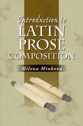 Icon image Introduction to Latin Prose Composition