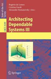 Icon image Architecting Dependable Systems III