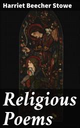 Icon image Religious Poems: Reflections of Faith: Inspirational Verses on Divine Love and Salvation