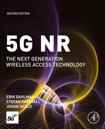 Icon image 5G NR: The Next Generation Wireless Access Technology, Edition 2