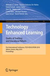 Icon image Technology Enhanced Learning: Quality of Teaching and Educational Reform: 1st International Conference, TECH-EDUCATION 2010, Athens, Greece, May 19-21, 2010. Proceedings