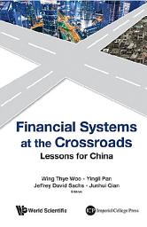 Icon image Financial Systems At The Crossroads: Lessons For China