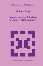 Icon image Complete Minimal Surfaces of Finite Total Curvature