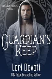 Icon image Guardian's Keep: An Alpha Shifter Romance