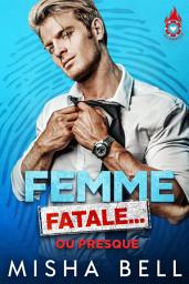 Icon image Femme fatale... ou presque