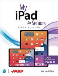 Icon image My iPad for Seniors (Covers all iPads running iPadOS 15): Edition 9