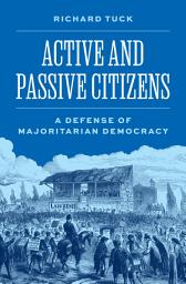 Icon image Active and Passive Citizens: A Defense of Majoritarian Democracy