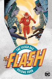 Icon image The Flash: The Silver Age Vol. 4: Volume 4, Issues 148-163