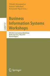 Icon image Business Information Systems Workshops: BIS 2010 International Workshop, Berlin, Germany, May 3-5, 2010, Revised Papers