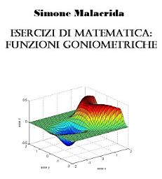 Icon image Esercizi di matematica: funzioni goniometriche