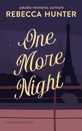 Icon image One More Night: A Wanderlust Romance