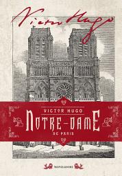 Icon image Notre-Dame de Paris (edizione illustrata)