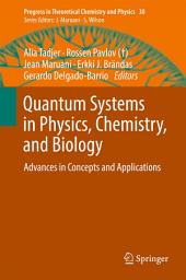 Icon image Quantum Systems in Physics, Chemistry, and Biology: Advances in Concepts and Applications