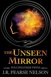 Icon image The Unseen Mirror: A Dark Fantasy Adventure