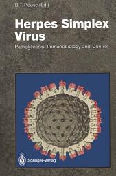 Icon image Herpes Simplex Virus: Pathogenesis, Immunobiology and Control