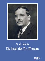 Icon image Die Insel des Dr. Moreau: nexx classics – WELTLITERATUR NEU INSPIRIERT