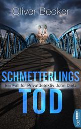 Icon image Schmetterlingstod: Ein Fall für Privatdetektiv John Dietz