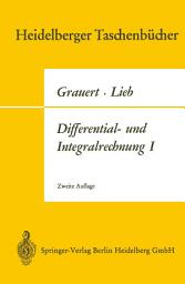 Icon image Differential- und Integralrechnung I: Funktionen einer reellen Veränderlichen, Ausgabe 2