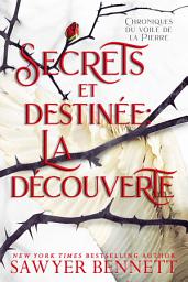 Icon image Secrets et destinée : La découverte