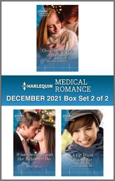 Icon image Harlequin Medical Romance December 2021 - Box Set 2 of 2: The best romance to cosy up with this winter!