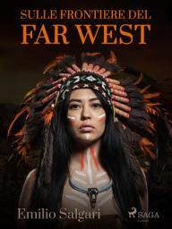 Icon image Sulle frontiere del Far West