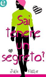 Icon image Sai tenere un segreto? (eLit): eLit