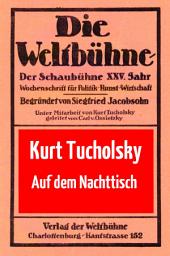 Icon image Auf dem Nachttisch: Rezensionen für "Die Weltbühne" 1927 bis 1932