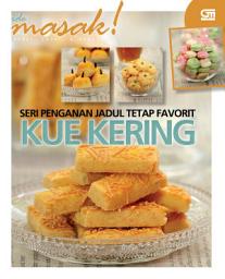 Icon image Seri Penganan Jadul Tetap Favorit: Kue Kering