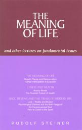 Icon image The Meaning of Life and Other Lectures on Fundamental Issues