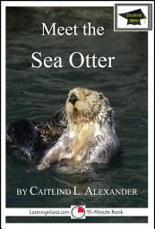 Icon image Meet the Sea Otter: Educational Version