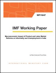 Icon image Macroeconomic Impact of Product and Labor Market Reforms on Informality and Unemployment in India