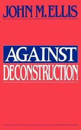 Icon image Against Deconstruction