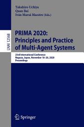 Icon image PRIMA 2020: Principles and Practice of Multi-Agent Systems: 23rd International Conference, Nagoya, Japan, November 18–20, 2020, Proceedings